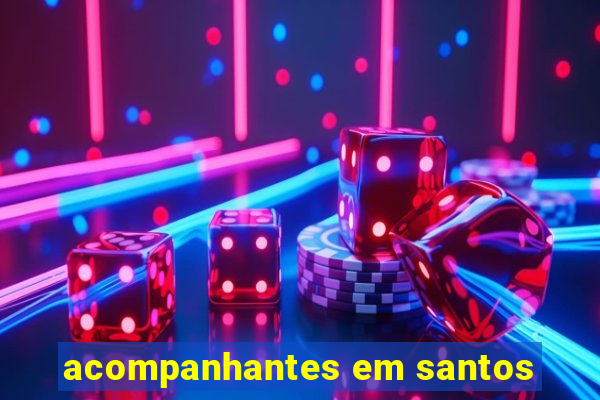 acompanhantes em santos